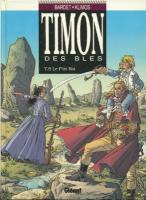 Romans & enfants Timon des blés, Tome 8 : le p'tit Roi Daniel Bardet, Élie Klimos